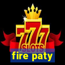 fire paty